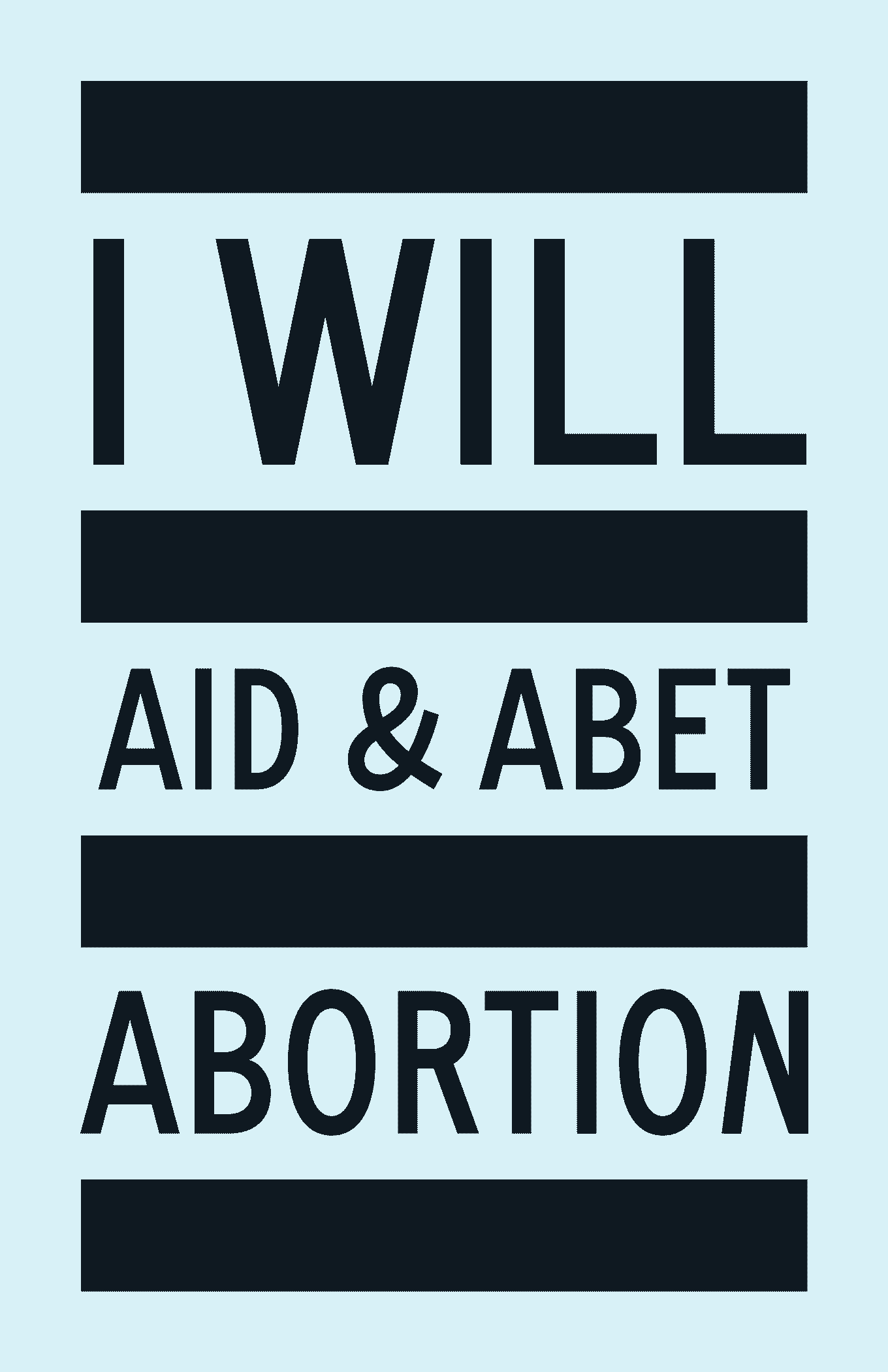 Ik zal abortus helpen en aanmoedigen