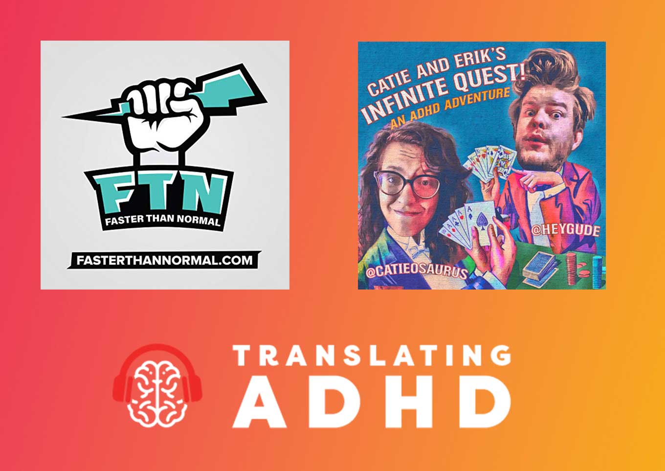 Faster Than Normal Podcast, Catie en Erik's Infinite Quest - Een ADHD-avontuur en ADHD-podcast vertalen