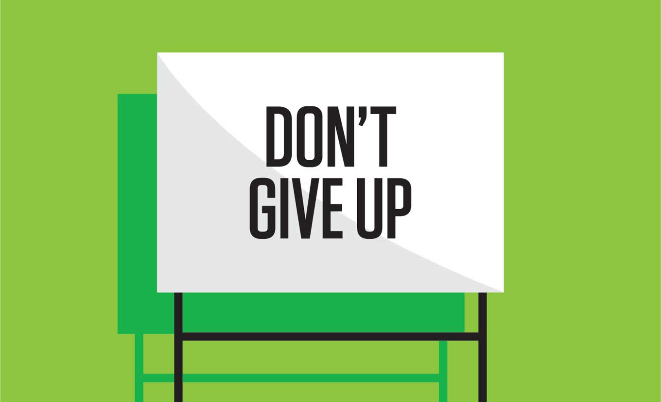Ilustig bord met de tekst Don't Give Up