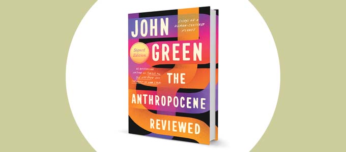 John Green - The Anthropocene recenseerde Signed Edition