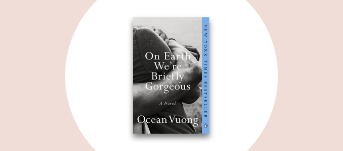 Op aarde we zijn kort prachtig - Een roman - Ocean Vuong 