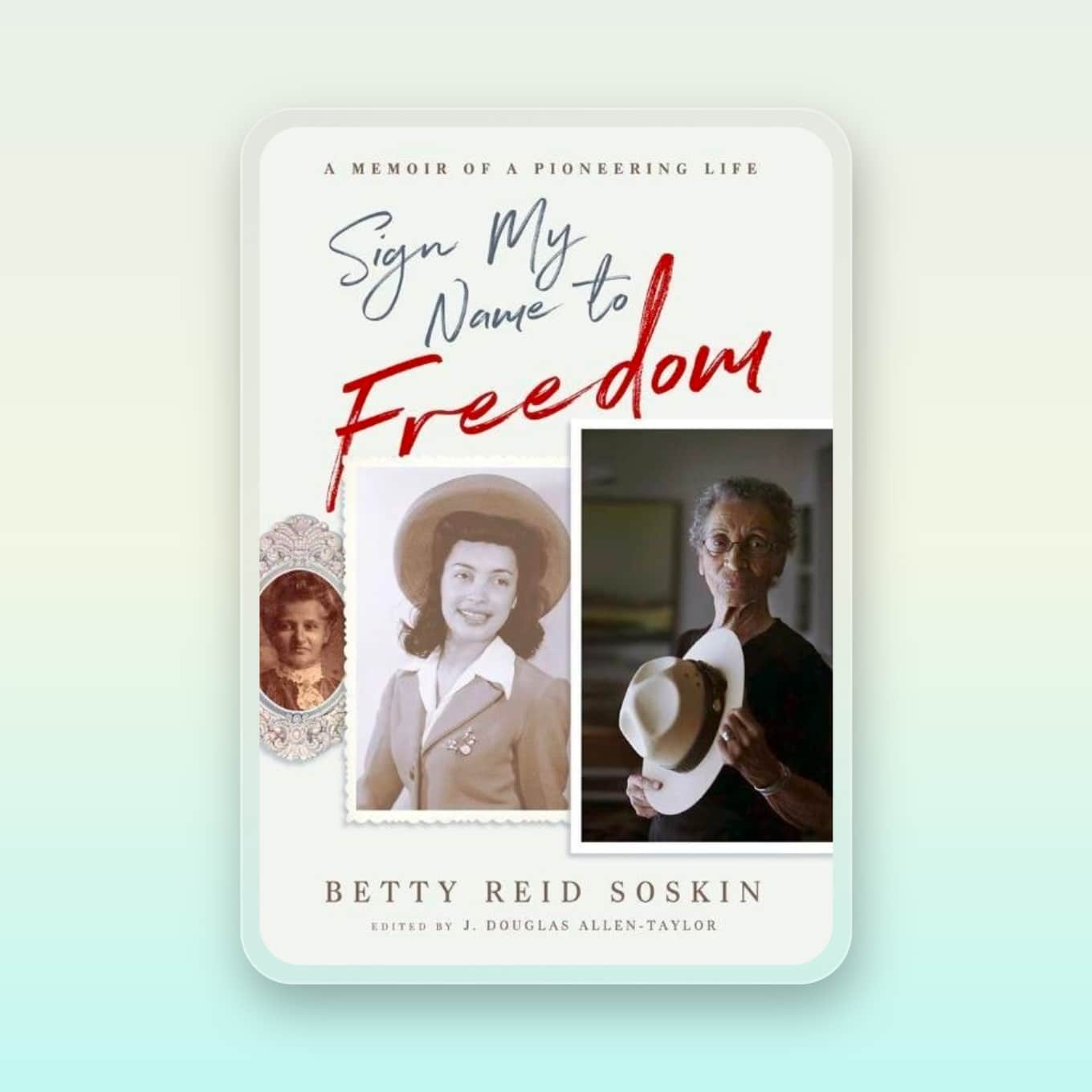 Boekomslag: Sign My Name to Freedom: A Memoir of a Pioneering Life door Betty Reid Soskin