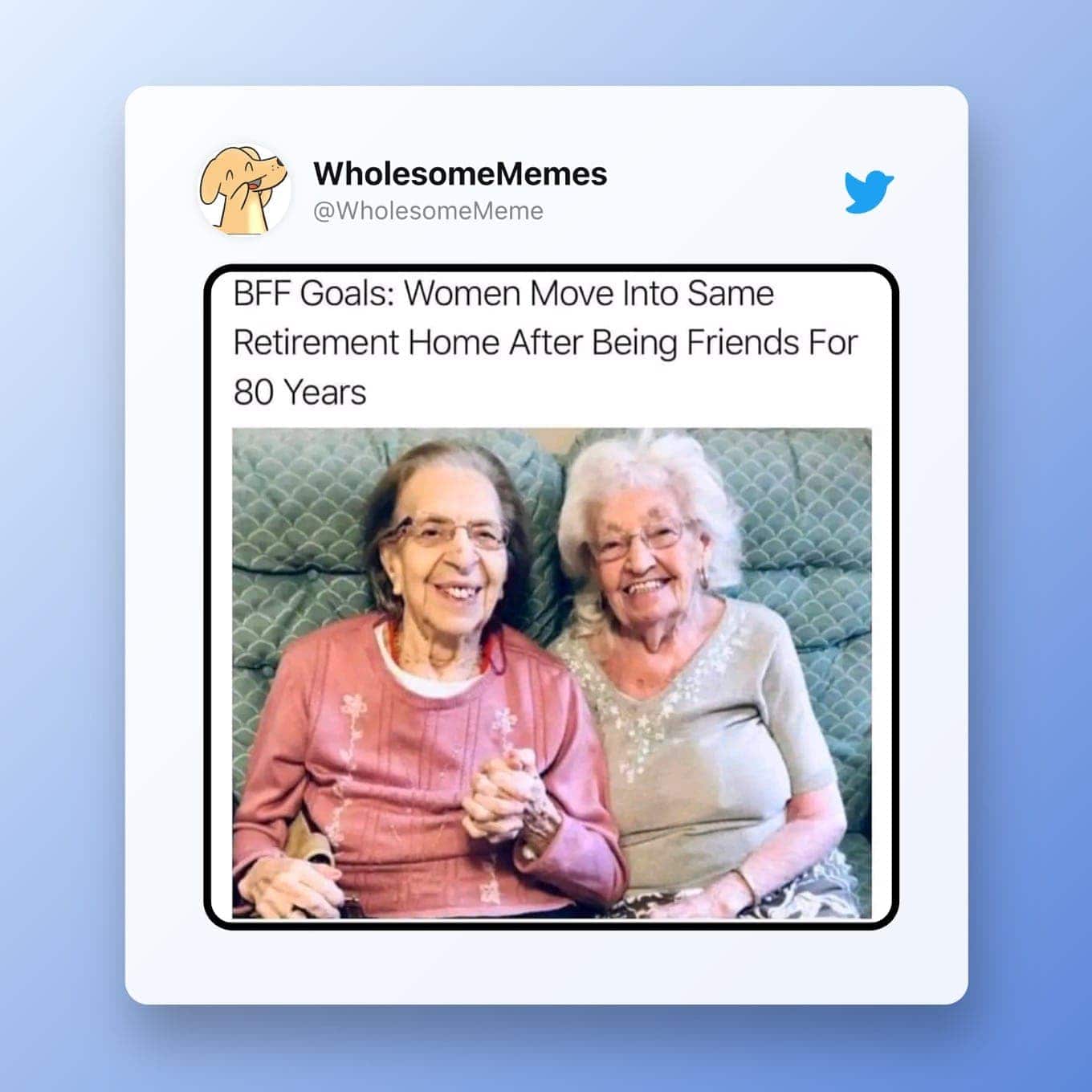 Gezonde meme: BFF-doelen: vrouwen verhuizen naar hetzelfde bejaardentehuis na 80 jaar vrienden te zijn geweest
