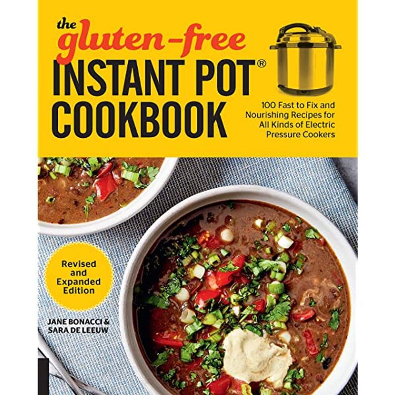 De glutenvrije instant pot kookboek herziene en uitgebreide editie