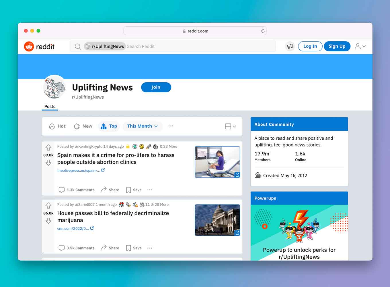 Opbeurende nieuws subreddit, met berichten waaronder "Spanje maakt het een misdaad voor pro-lifers om mensen buiten abortusklinieken lastig te vallen" en "Het Huis neemt een wetsvoorstel aan om marihuana federaal te decriminaliseren"